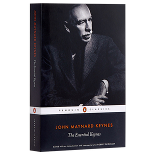 凯恩斯经济学理论  凯恩斯基本理论 (PBC)The Essential Keynes 英文原版 John Maynard Keynes【中商原版】