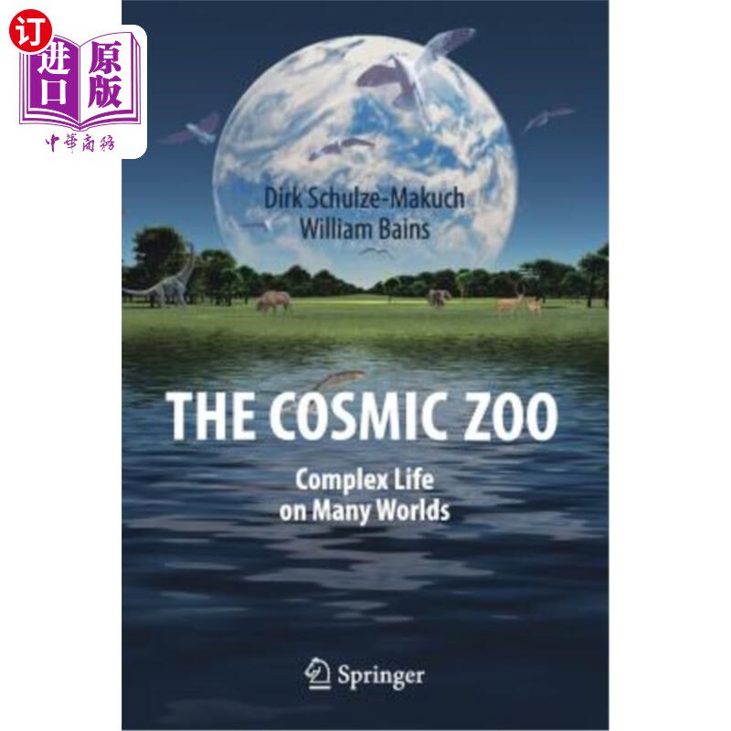 海外直订The Cosmic Zoo: Complex Life on Many Worlds 宇宙动物园:多个世界的复杂生命