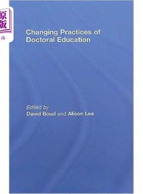 海外直订Changing Practices of Doctoral Education 博士教育实践的变化