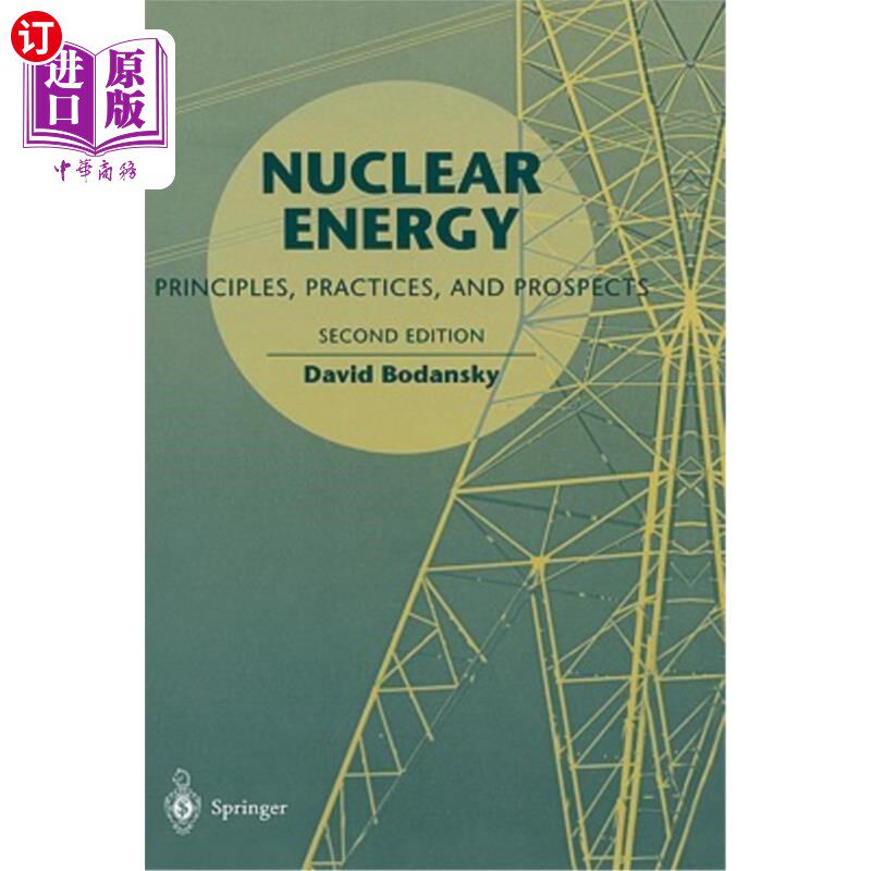 海外直订Nuclear Energy: Principles, Practices, and Prospects 核能:原则、实践与展望