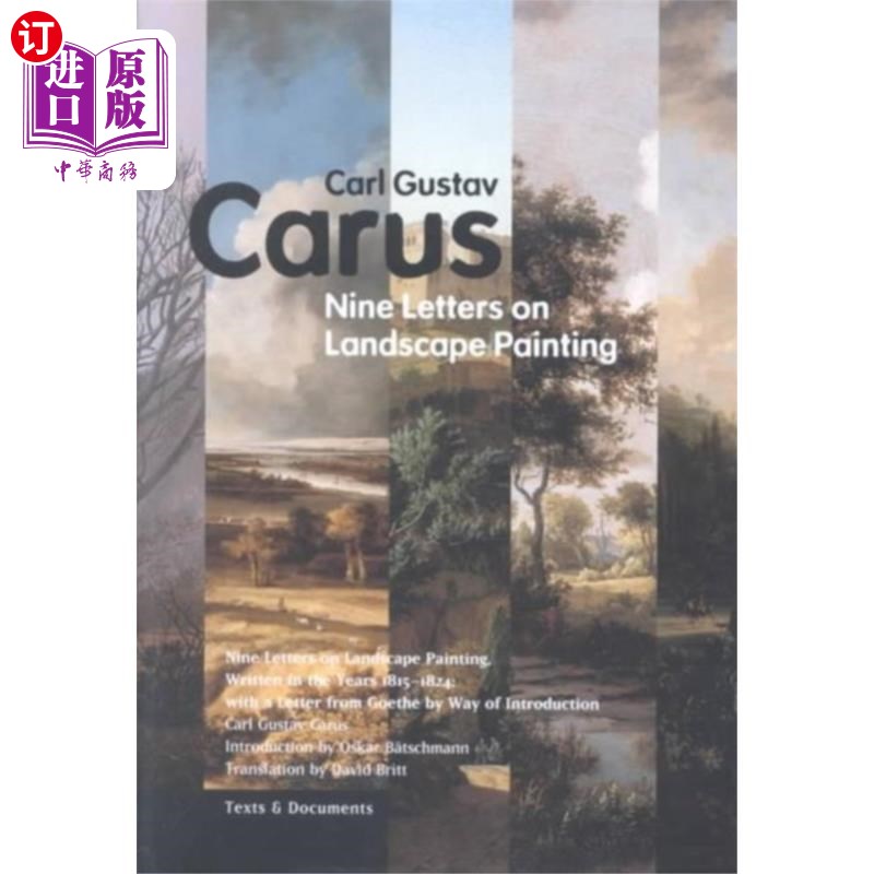 海外直订Nine Letters on Landscape Painting - Written in ... 山水画九信——写于1815年至1824年，附一封歌德的介绍信