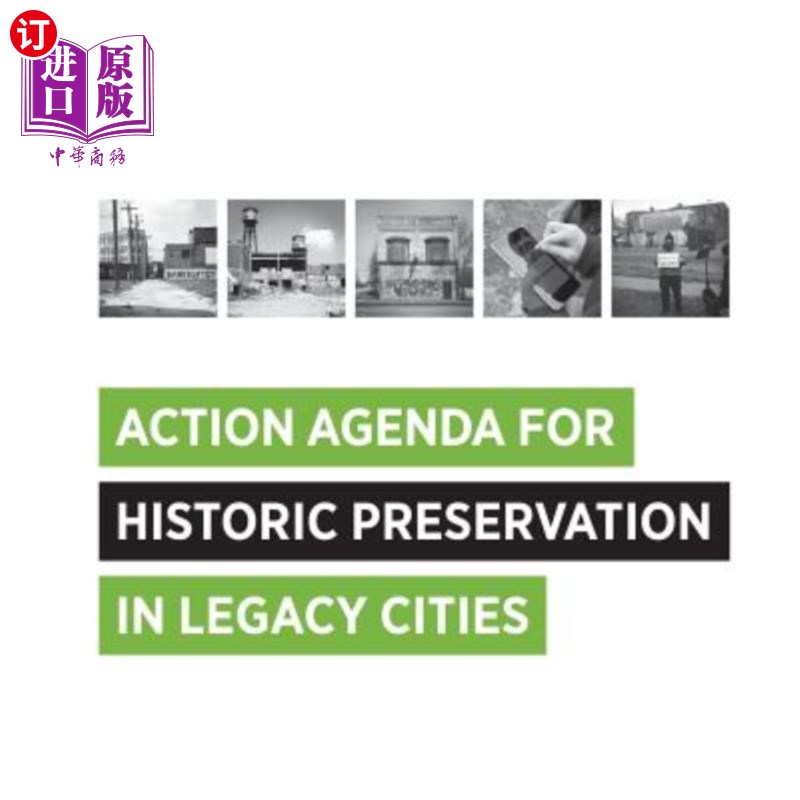 海外直订Action Agenda for Historic Preservation in Legacy Cities 遗产城市历史保护行动议程