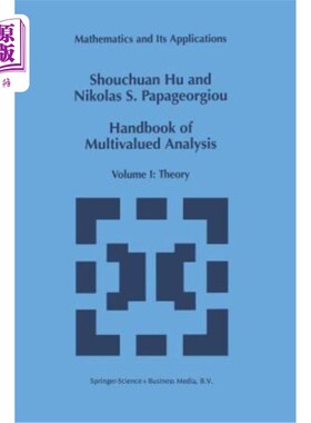 海外直订Handbook of Multivalued Analysis: Volume I: Theory 多值分析手册：第一卷：理论
