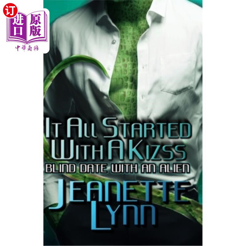 海外直订It All Started With A Kizss: Blind Date With An Alien 一切始于一个吻:与外星人的相亲