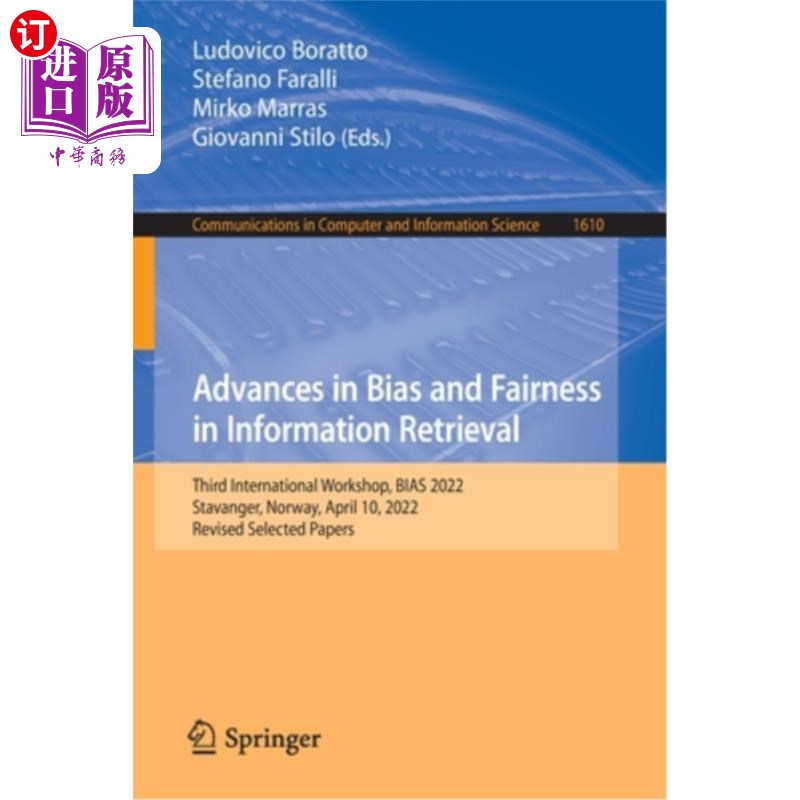 海外直订Advances in Bias and Fairness in Information Retrieval: Third International Work 信息检索中的偏见和公平进展