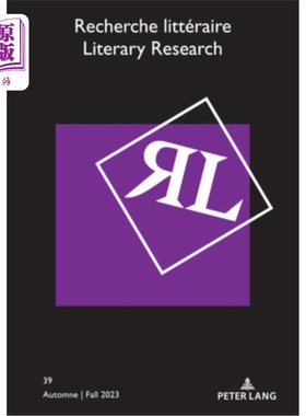 海外直订Recherche littéraire / Literary Research: Automne / Fall 2023 文学研究 / 文学研究：Automne / 2023年秋季