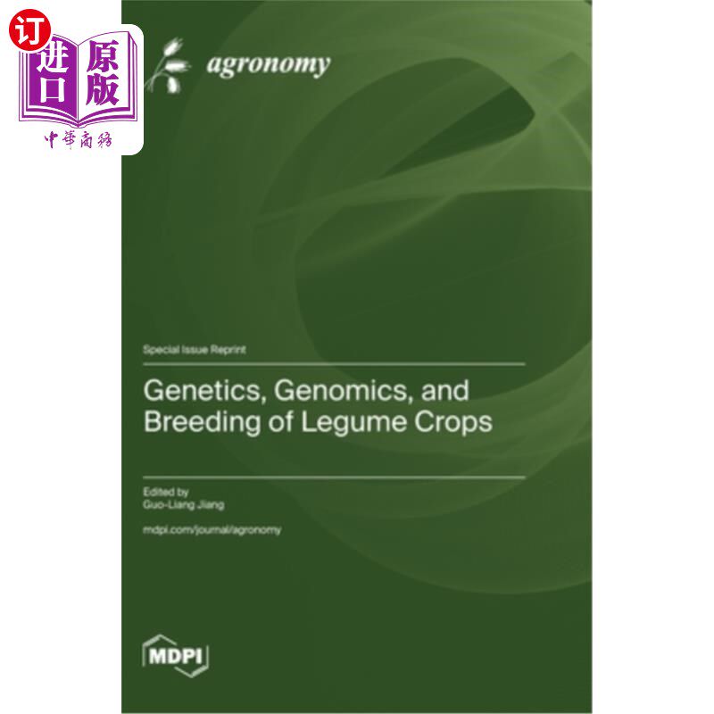 海外直订Genetics, Genomics, and Breeding of Legume Crops 豆类作物的遗传学、基因组学和育种