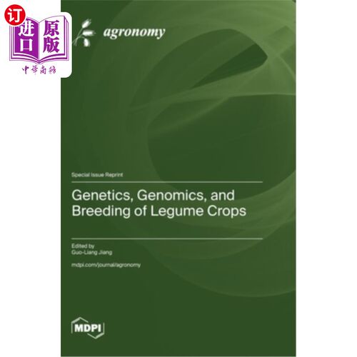 海外直订Genetics, Genomics, and Breeding of Legume Crops 豆类作物的遗传学、基因组学和育种
