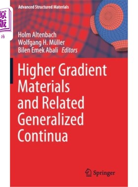 海外直订Higher Gradient Materials and Related Generalized Continua 高梯度材料与相关广义连续