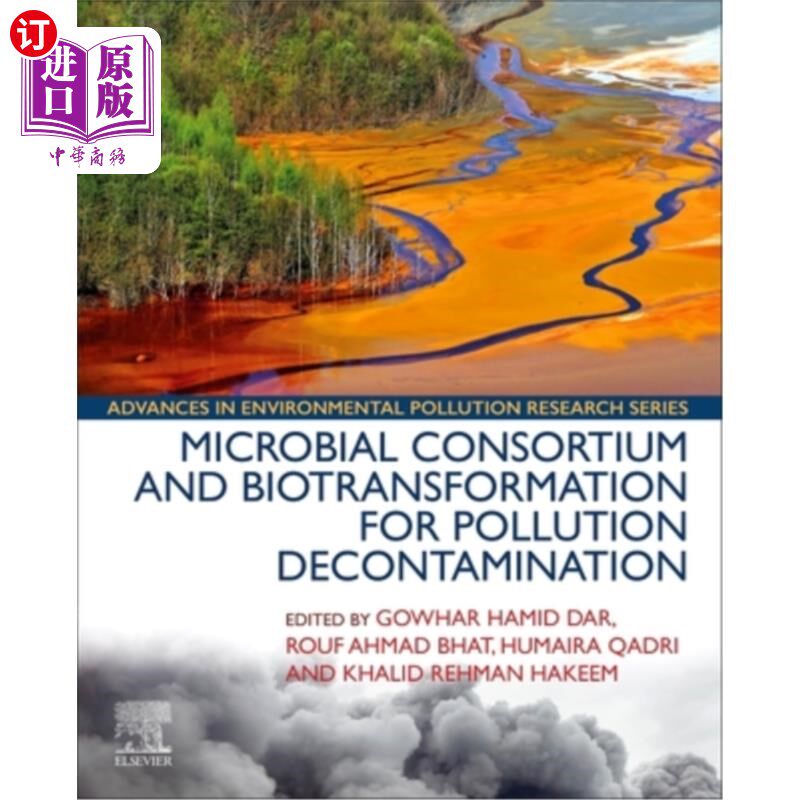 海外直订Microbial Consortium and Biotransformation for Pollution Decontamination 微生物联盟与污染净化的生物转化