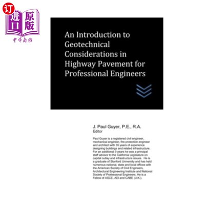 海外直订An Introduction to Geotechnical Considerations in Highway Pavement for Professio 专业工程师对公路路面岩土工