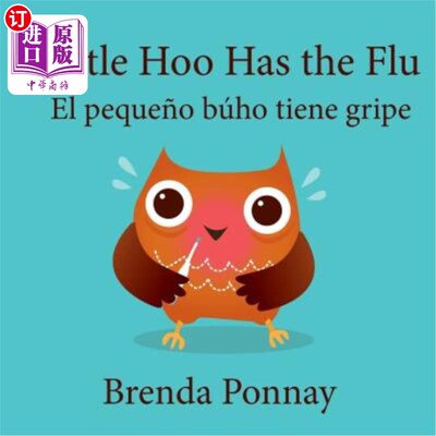 海外直订Little Hoo has the Flu / El peque?o búho tiene gripe 小胡得了流感
