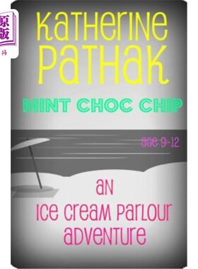 海外直订Mint Choc Chip: An Ice Cream Parlour Adventure 薄荷巧克力片：冰淇淋店之旅