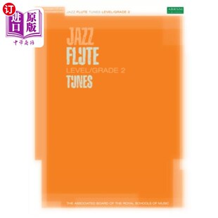 Part Flute 海外直订Jazz 乐谱 Level 二级 Tunes 部分 Grade 爵士长笛小调等级 Score