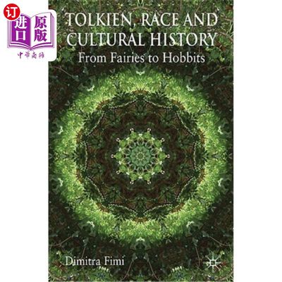 海外直订Tolkien, Race and Cultural History: From Fairies to Hobbits托尔金，《种族与文化史：从仙女到哈比人》