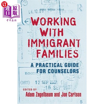 海外直订医药图书Working with Immigrant Families: A Practical Guide for Counselors 与移民家庭一起工作:辅导员的实用指