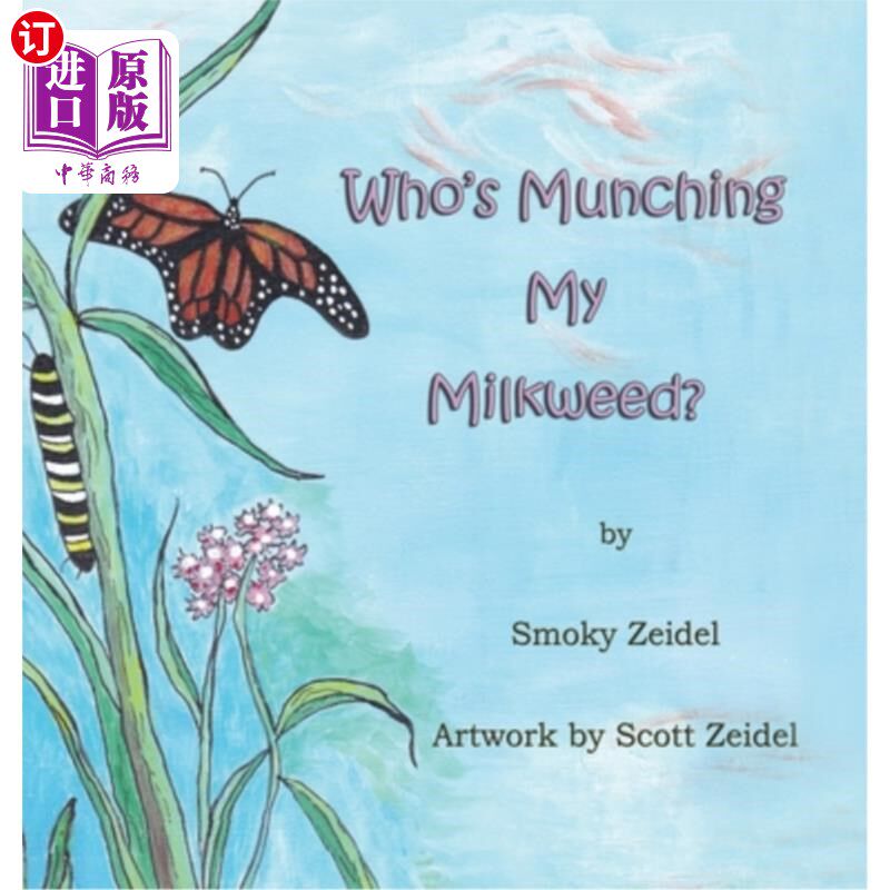 海外直订Who's Munching My Milkweed 谁在嚼我的乳草