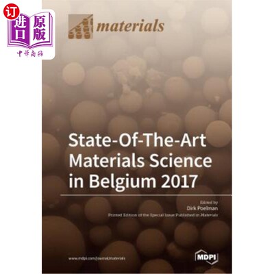海外直订State-Of-The-Art Materials Science in Belgium 2017 2017年比利时最新材料科学