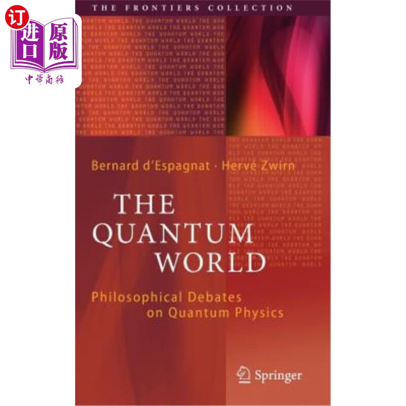 海外直订The Quantum World: Philosophical Debates on Quantum Physics 量子世界:关于量子物理的哲学辩论