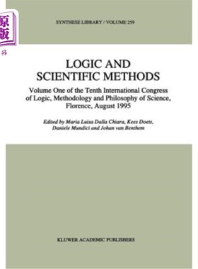 海外直订Logic and Scientific Methods: Volume One of the Tenth International Congress of  逻辑学和科学方法:第十届国