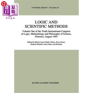 海外直订Logic and Scientific Methods: Volume One of the Tenth International Congress of  逻辑学和科学方法:第十届国