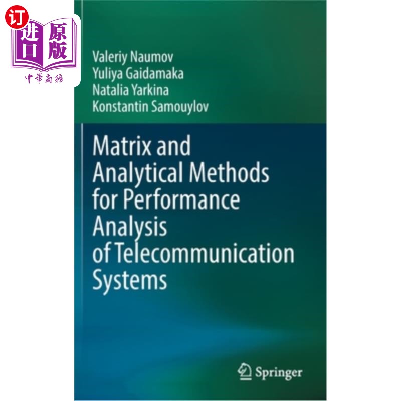 海外直订Matrix and Analytical Methods for Performance Analysis of Telecommunication Syst 电信系统性能分析的矩阵和分析方