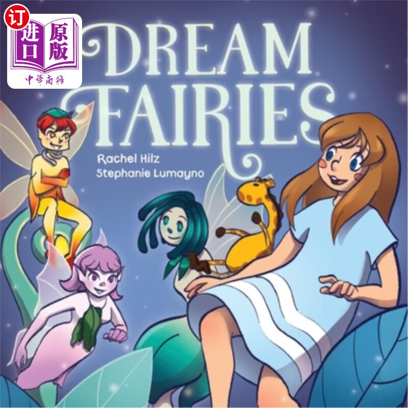 海外直订Dream Fairies: A Bedtime Fairy Tale Storybook for Ages 4-8 梦仙女:适合4-8岁儿童的睡前童话故事书