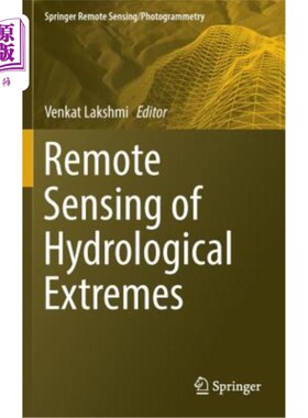 海外直订Remote Sensing of Hydrological Extremes 水文极值遥感