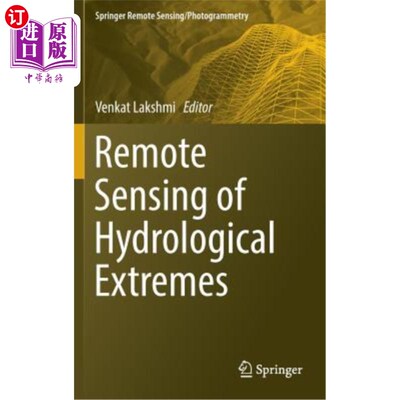 海外直订Remote Sensing of Hydrological Extremes 水文极值遥感