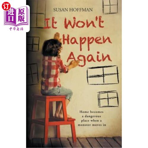 海外直订It Won't Happen Again: Home becomes a dangerous place when a monster moves in 再也不会发生了:当一个怪物搬进