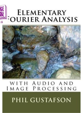 海外直订Elementary Fourier Analysis: With Audio and Image Processing 基本傅里叶分析：音频和图像处理