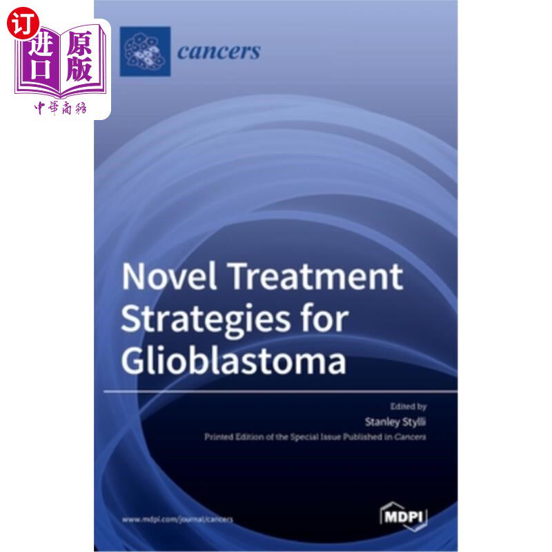 海外直订医药图书Novel Treatment Strategies for Glioblastoma 胶质母细胞瘤的新治疗策略