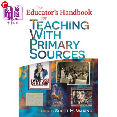 海外直订The Educator's Handbook for Teaching with Primary Sources 《教育工作者初级资源教学手册》