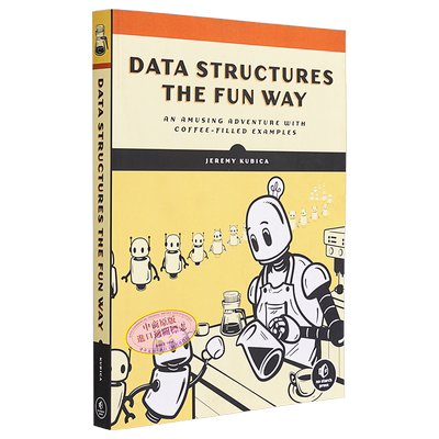 预售 数据结构的有趣方式 编程教学 Jeremy Kubica 英文原版 Data Structures the Fun Way An Amusing Adventure【中商原版】