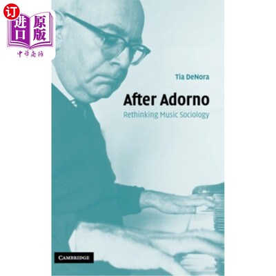 海外直订After Adorno 阿多诺之后：重新思考音乐社会学