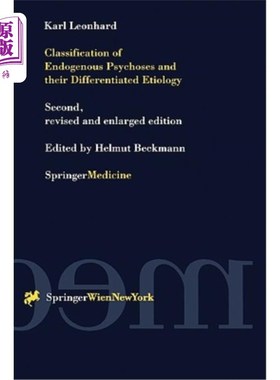 海外直订医药图书Classification of Endogenous Psychoses and Their Differentiated Etiology 内源性精神病的分类及其鉴别病因