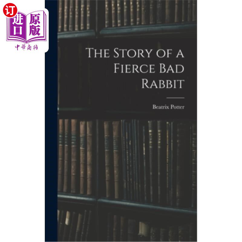 海外直订The Story of a Fierce bad Rabbit 一只凶猛的坏兔子的故事
