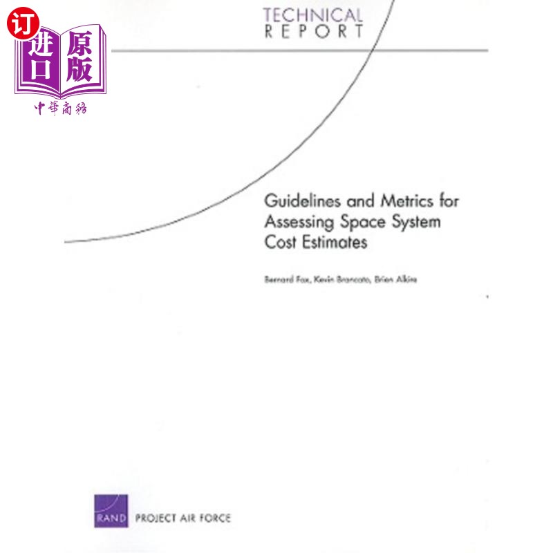 海外直订Guidelines and Metrics for Assessing Space System Cost Estimates 评估空间系统成本估算的准则和标准