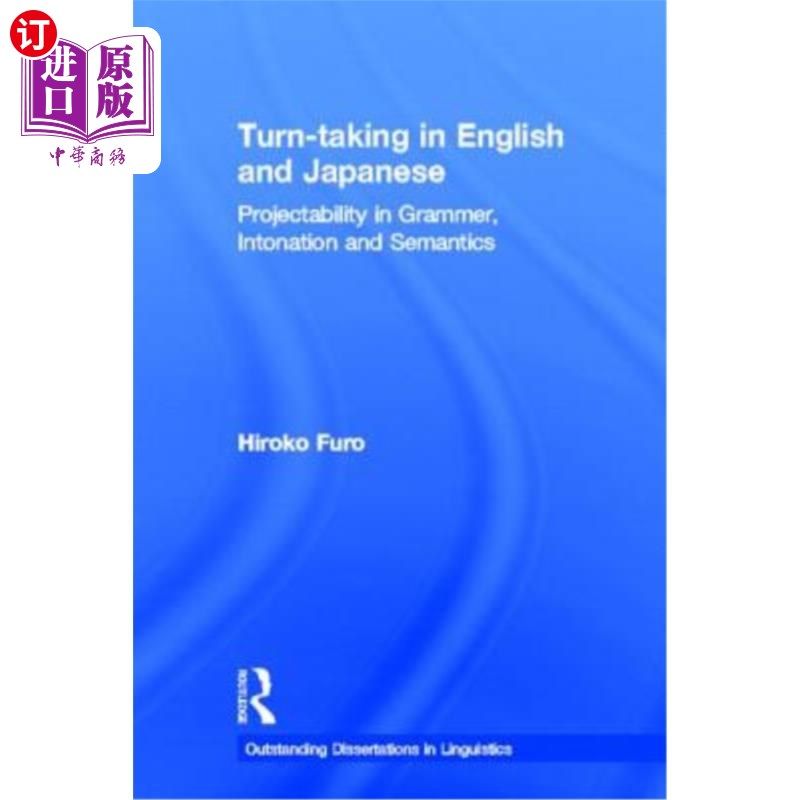海外直订Turn-Taking in English and Japanese: Projectability in Grammar, Intonation and S 英语和日语的轮调:语法、语