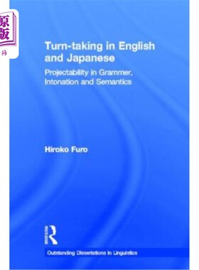 海外直订Turn-Taking in English and Japanese: Projectability in Grammar, Intonation and S 英语和日语的轮调:语法、语