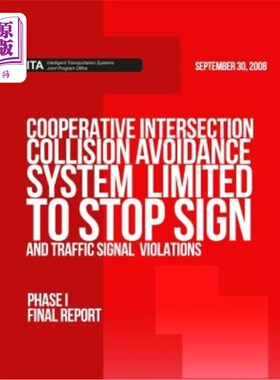 海外直订Cooperative Intersection Collision Avoidance System Limited to Stop Sign and Tra 限制停车标志和交通信号违规