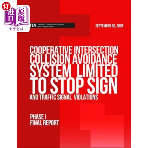 海外直订Cooperative Intersection Collision Avoidance System Limited to Stop Sign and Tra 限制停车标志和交通信号违规