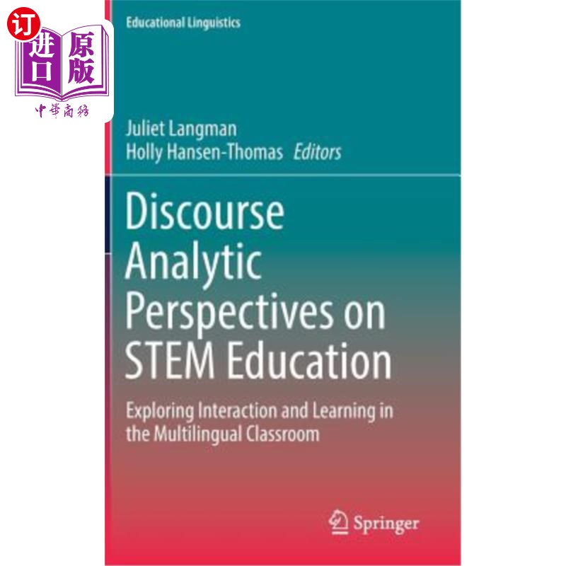 海外直订Discourse Analytic Perspectives on Stem Education: Exploring Interaction and Lea 语篇分析视角下的Stem教育: