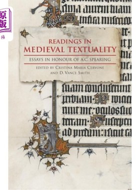 海外直订Readings in Medieval Textuality: Essays in Honour of A.C. Spearing 中世纪文本阅读:纪念A.C.斯皮灵的随笔