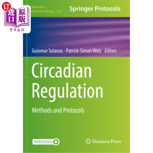 海外直订Circadian Regulation: Methods and Protocols 昼夜节律调节:方法和方案