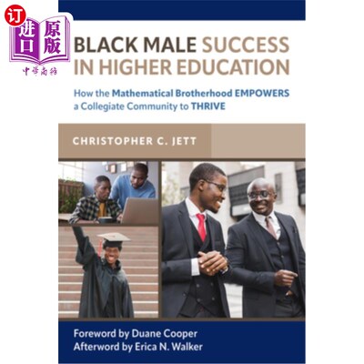海外直订Black Male Success in Higher Education: How the Mathematical Brotherhood Empower 黑人男性在高等教育中的成功