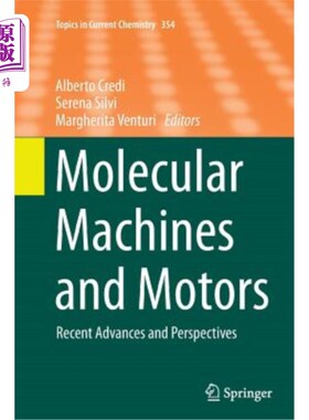 海外直订Molecular Machines and Motors: Recent Advances and Perspectives 分子机械与马达:最新进展与展望