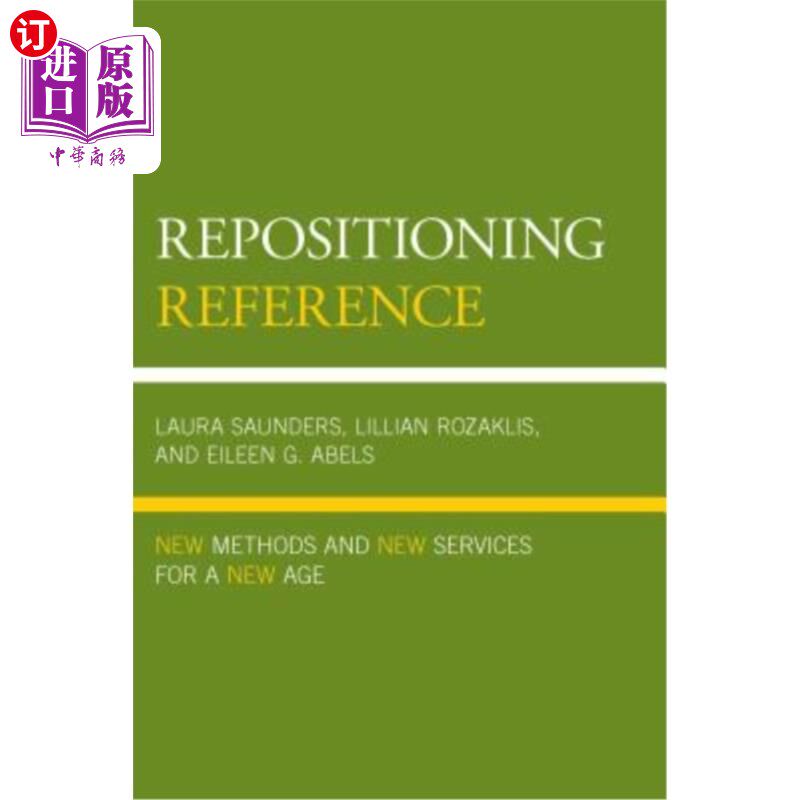 海外直订Repositioning Reference: New Methods and New Services for a New Age 重新定位参考书:新时代的新方法新服务