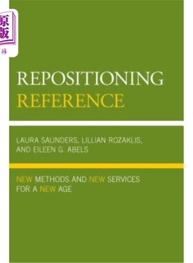 海外直订Repositioning Reference: New Methods and New Services for a New Age 重新定位参考书:新时代的新方法新服务
