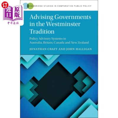 海外直订Advising Governments in the Westminster Tradition 按照威斯敏斯特传统向政府提供咨询